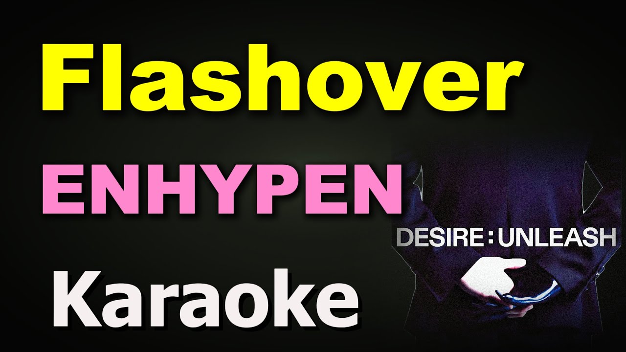 ENHYPEN – Flashover | Karaoke Version | Instrumental with Lyrics ENHYPEN – Flashover | Karaoke Version | Instrumental with Lyrics
