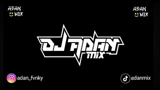 DJ ADAN MIX VIRAL HIDUP INI MAHAL BILA DIPIKIRKAN FYP TIKTOK 2025