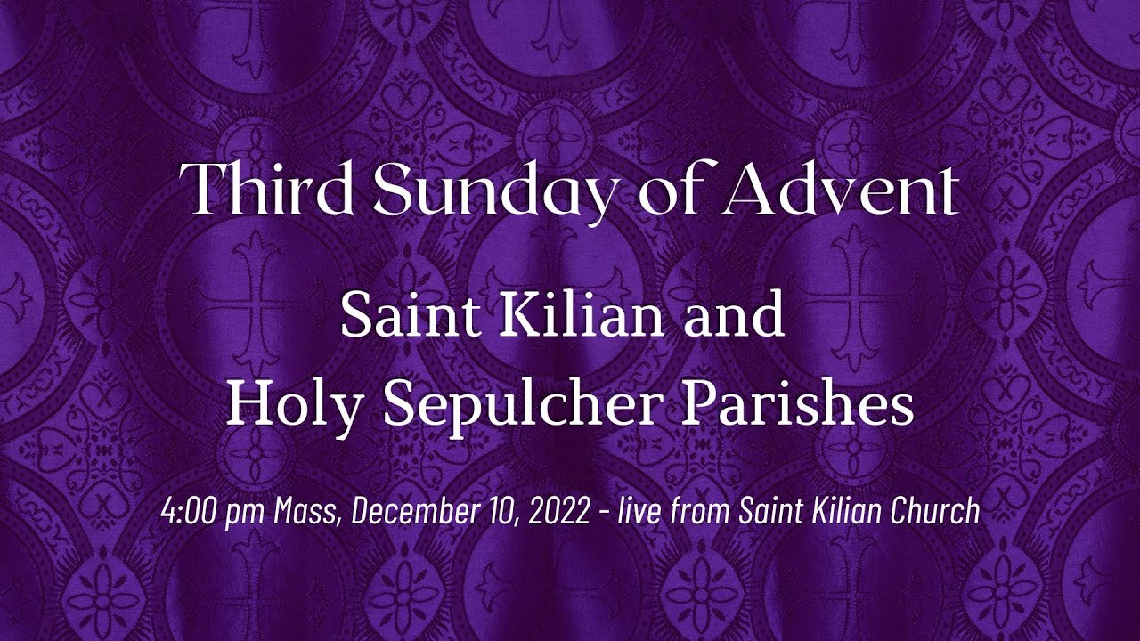 4 pm Mass December 10, 2022 Saint Kilian Church YouTube