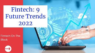 Fintech Trends 2022 | Top 9 Finance Tech Trends for the new year! image