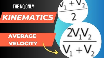 kinematics Average Velocity for whole journey #thenqonly