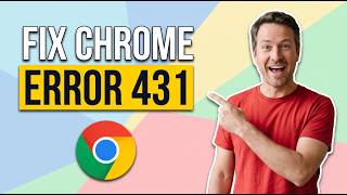 Fix Chrome Error 431 (Easy Step-By-Step Guide)