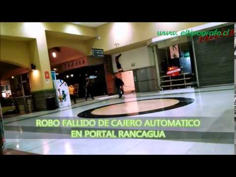 Intento de robo de cajero automático en Portal Rancagua