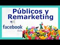 Públicos en Facebook Ads y Remarketing [REPETICIÓN]