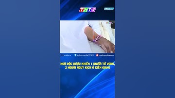 NGỘ ĐỘC RƯỢU KHIẾN 1 NGƯỜI TỬ VONG, 2 NGƯỜI NGUY KỊCH Ở KIÊN GIANG #shorts