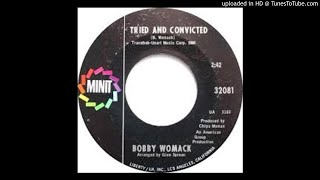 BOBBY WOMACK - TRIED AND CONVICTED