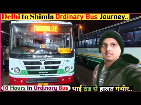 Delhi to Shimla Bus Journey || Delhi to Shimla by Road || HRTC Ordinary Bus