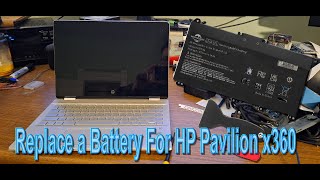 How to Replace a Battery For HP Pavilion x360 Laptop
