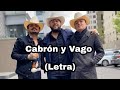 Cabrón y Vago (letra) El fantasma ft. Dos Carnales
