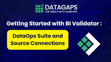 Getting Started with BI Validator: DataOps Suite and Source Connections