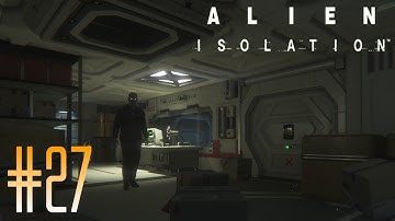 Creepy Caretaker | Alien: Isolation, Part 27