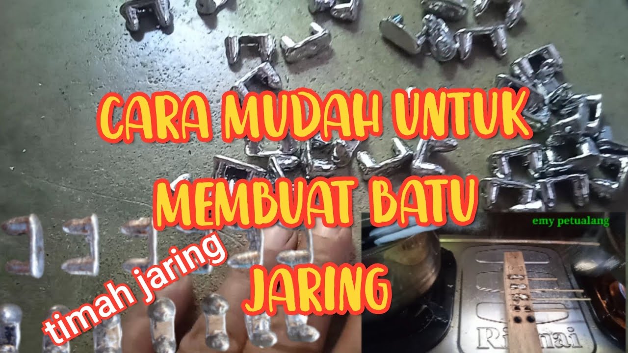 Cara gampang untuk membuat batu jaring dengan timah