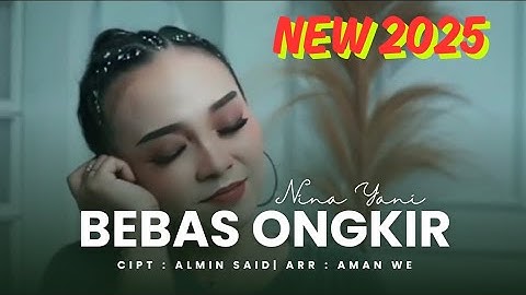 BEBAS ONGKIR - NINA YANI | LIRIK VIDEO NEW SINGLE 2025