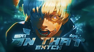 Toge Inumaki - On dat Bxtch🤫🧏‍♂️ [Amv|Edit] 4K!