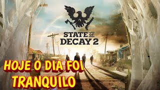 ESSE SURVIVAL É SIMPLESMENTE INCRÍVEL E VICIANTE! - State of Decay