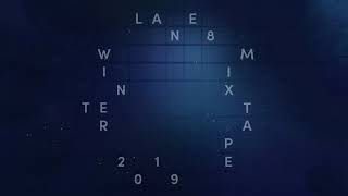 Lane 8 Winter 2019 Mixtape