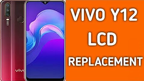 VIVO Y12 DISPLAY LCD REPLACEMENT TUTORIAL