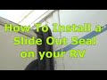 RV 101® - How to Replace a Slide Out Seal on your RV