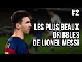  les plus beaux dribbles de lionel messi 2