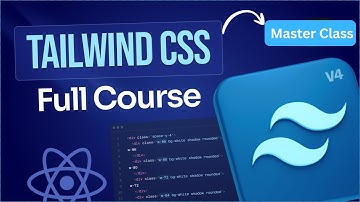 Tailwind CSS v4 Full Course | Zero to Advanced UI Design (Complete Guide)