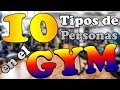 10 tipos de personas en el gym  juanma paradiso