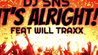 DJ SNS FEAT WILL TRAXX \