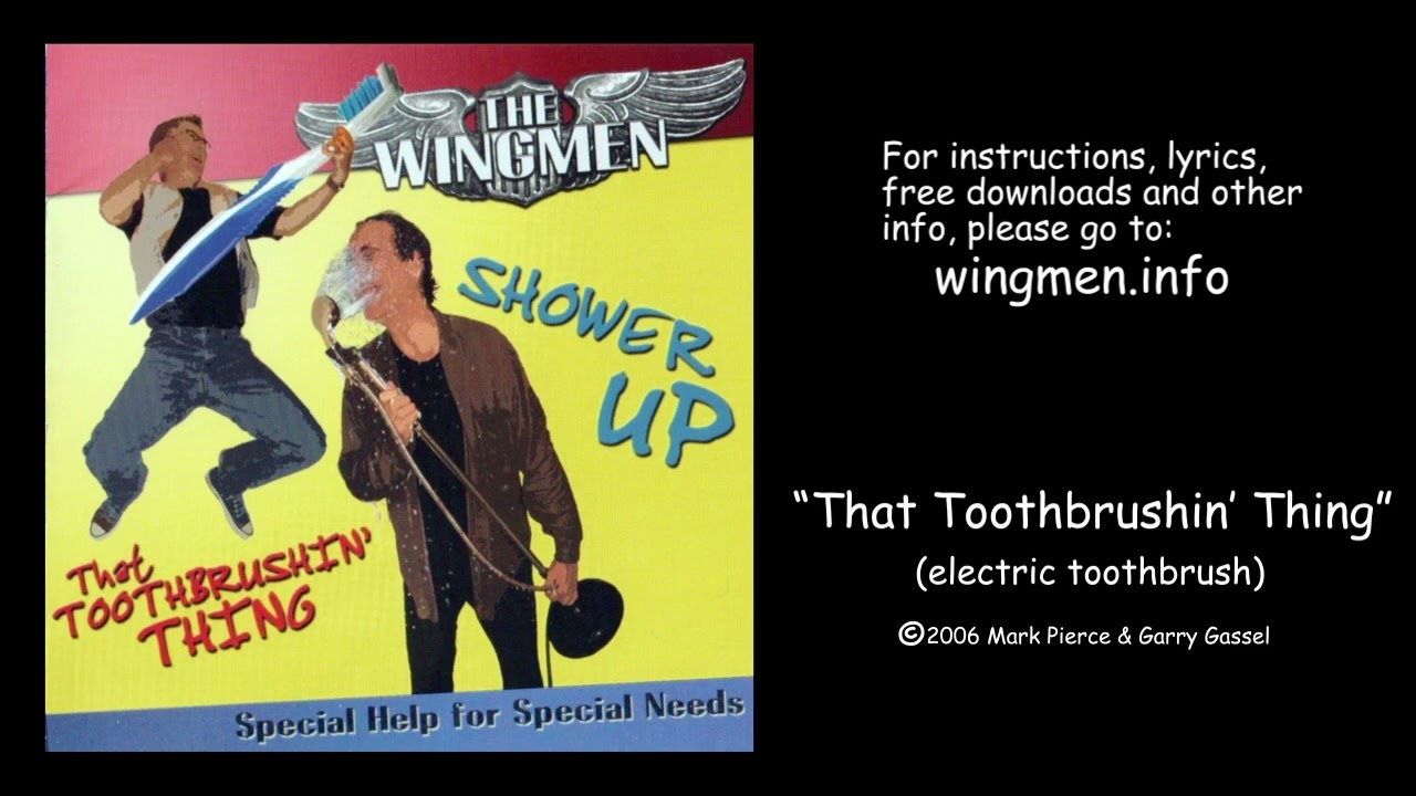 That Toothbrushin' Thing (electric toothbrush)