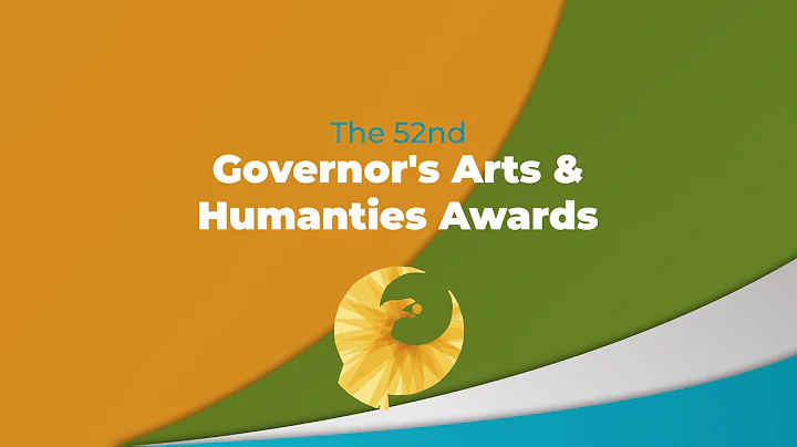The 52nd Governor's Arts and Humanities Awards