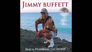 Beach House on the Moon Edit // Jimmy Buffett