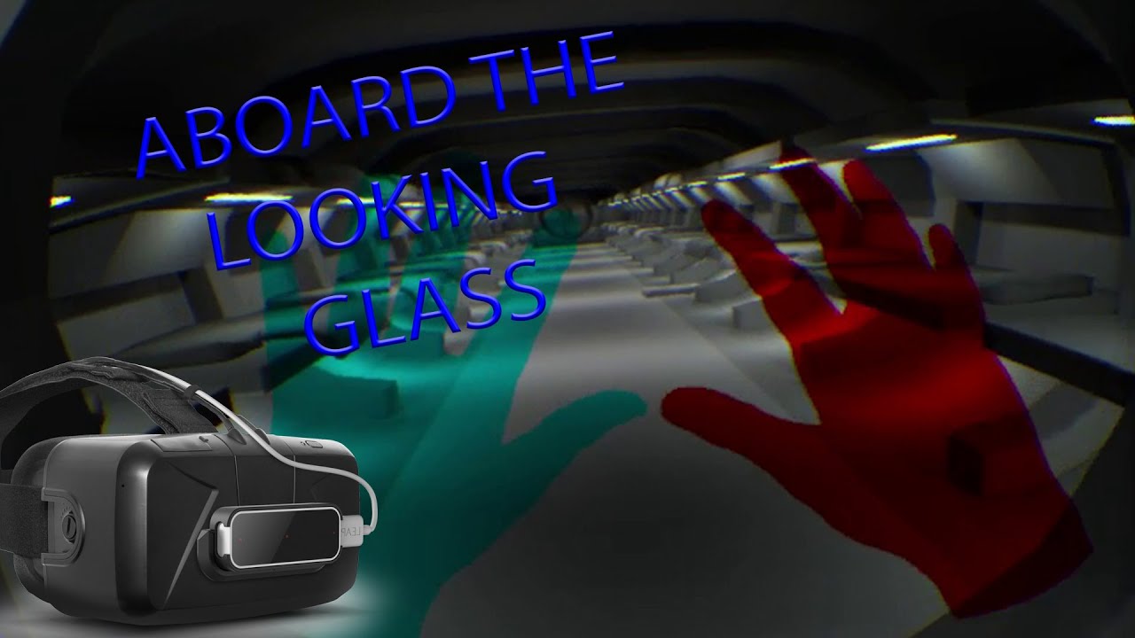 Aboard The Looking Glass Oculus Dk2 And Leap Motion Vr Game Leap Motion Vr Games Motion