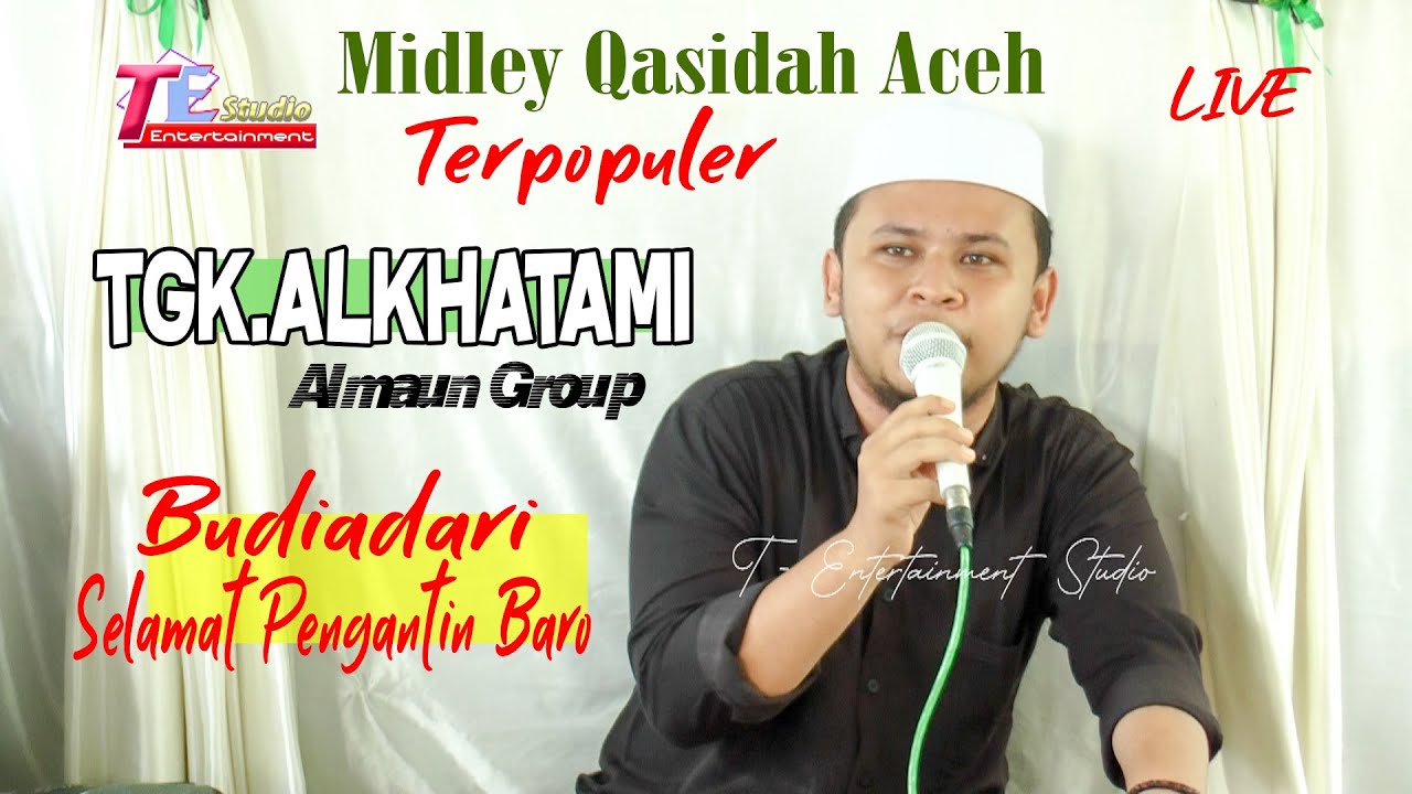 Tgk Alkhatami I Qasidah Aceh Nasihat I Budiadari & Selamat Penganten Baro