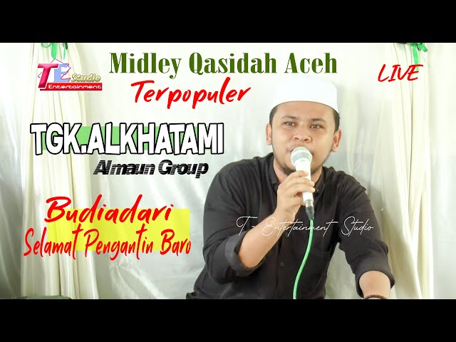Tgk Alkhatami I Qasidah Aceh Nasihat I Budiadari & Selamat Penganten Baro class=