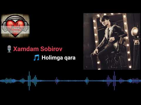 Xamdam Sobirov - Holimga Qara