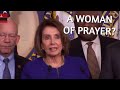 The Prayers of Nancy Pelosi