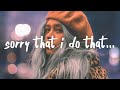 Anna Clendening - Sorry That I Do That (Lyrics)