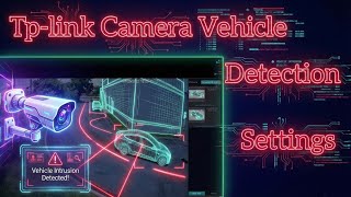 Human / Vehicle detection setting| Tp-link camera vehicle detection settings screenshot 1