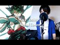 【歌詞付き】No.1 DISH// 歌ってみた 僕のヒーローアカデミア5期OP Cover