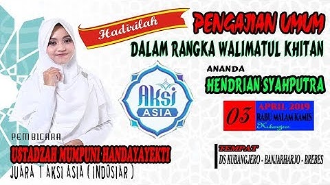 CERAMAH NGAPAK USTADZAH MUMPUNI HANDAYAYEKTI JUARA 1 AKSI ASIA ( INDOSIAR )