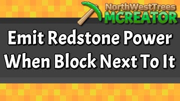Emit Redstone When Block Next To A Block | MCreator