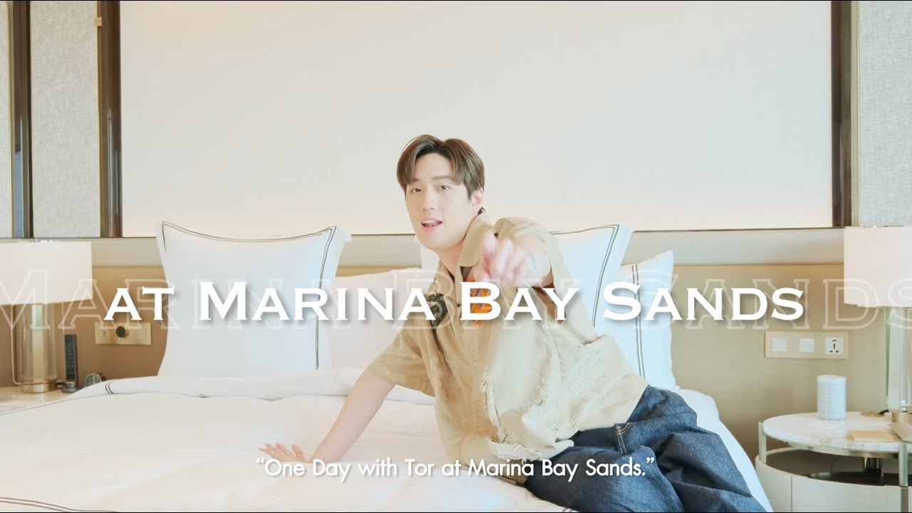 Behind the Scenes of Tor Thanapob’s One Day at Marina Bay Sands