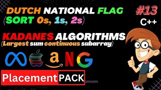 Lecture 13 | Dutch national flag (DNF sort) | Kadane's algorithms(maximum sum subarray)  CODE HUSTLE
