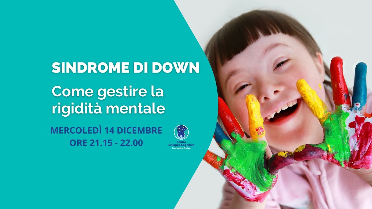 Sindrome di Down: Come gestire la rigidità mentale - Webinar