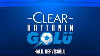 Clear Ile 39 Haftanın En İyi Golü Halil Dervişoğlu - Galatasaray