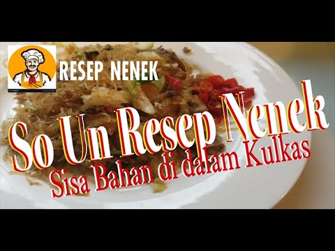 SOUN GORENG ISTIMEWA, RESEP NENEK, SISA BAHAN DARI KULKAS