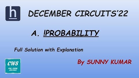 !Probability | Trees | Shortest Path | Breadth First Search | Hackerearth December Circuits 2022