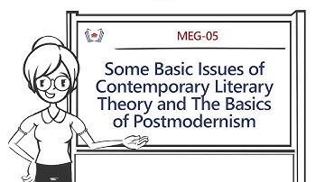 Issues of Contemporary Literary Theory & Postmodernism | MEG-5: Literary Criticism & Theory |IGNOU |