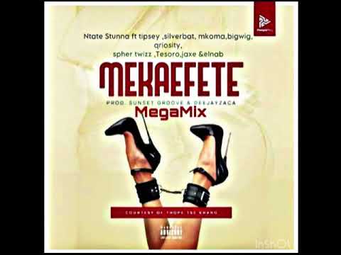 Ntate Stunna Mekaefete MegaMix ft Various Artists Official Audio