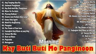 Kay Buti-buti Mo, Panginoon Lyrics - Tagalog Christian Worship Songs - Top Christian Songs 2024