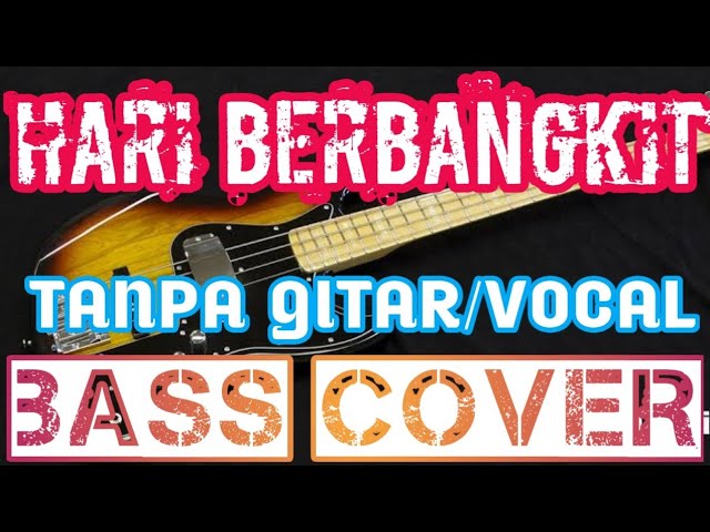 HARI BERBANGKIT_TANPA GITAR/VOCAL_BASS COVER_BACKING TRACK class=