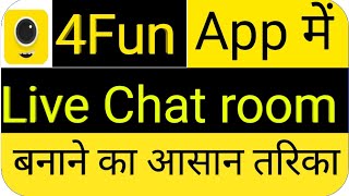 4Fun App me Live Chat room Kaise Banaye || How to make create live chat room in 4fun screenshot 5